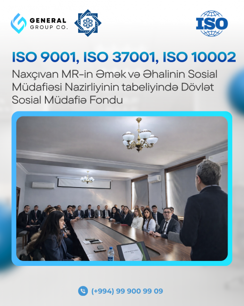 Naxçıvan Muxtar Respublikası Əmək və Əhalinin Sosial Müdafiəsi Nazirliyinin tabeliyində fəaliyyət göstərən Dövlət Sosial Müdafiə Fonduna ISO sertifikatı təqdim edilmişdir.